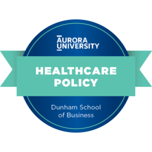 Aurora University Dunham School of Business badge - Healthcare Policy